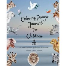 Coloring Prayer journal for children: 52 week coloring, Scripture, Devotional, Guided Prayer Journal