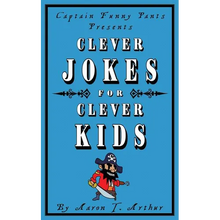 Captain Funny Pants Presents Clever Jokes for Clever Kids - Paperback