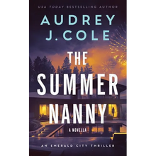The Summer Nanny: An Emerald City Thriller Novella - Paperback