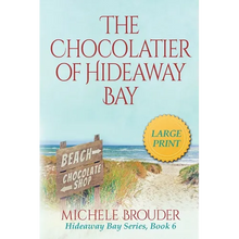 The Chocolatier of Hideaway Bay (Hideaway Bay Book 6)Large Print - Paperback