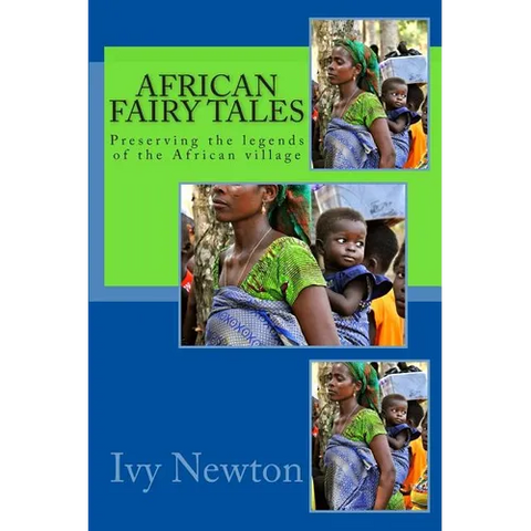 African Fairy Tales: Preserving the legends of the African village