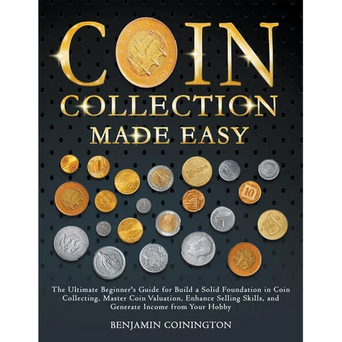 Coin Collecting Made Easy