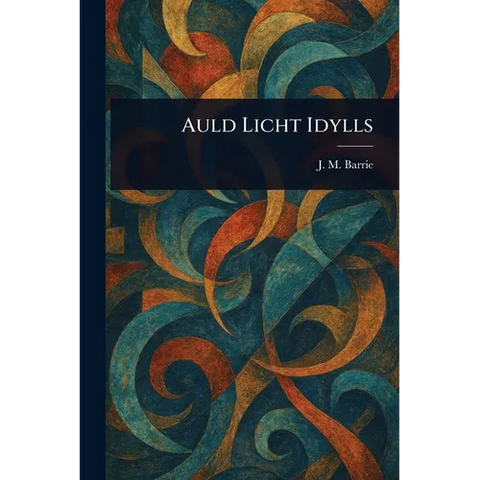 Auld Licht Idylls