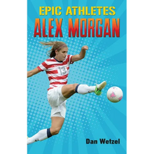 Epic Athletes: Alex Morgan