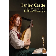 Hanley Castle: Walking Among Lions Book 2 - A Constance of York Novel - Paperback