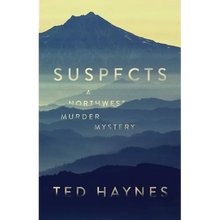 Suspects: A Northwest Murder Mystery - Paperback