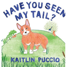 Have You Seen My Tail? - Hardcover