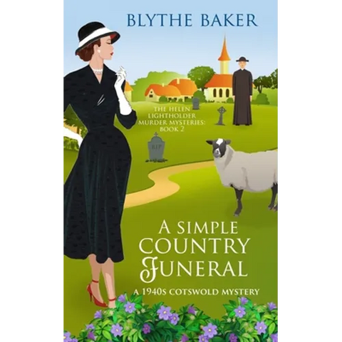 A Simple Country Funeral: A 1940s Cotswolds Mystery