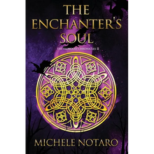 The Enchanter's Soul: The Ellwood Chronicles II