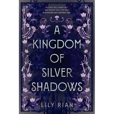A Kingdom of Silver Shadows