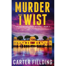 Murder with a Twist: A Blake Sisters Travel Mystery - Paperback