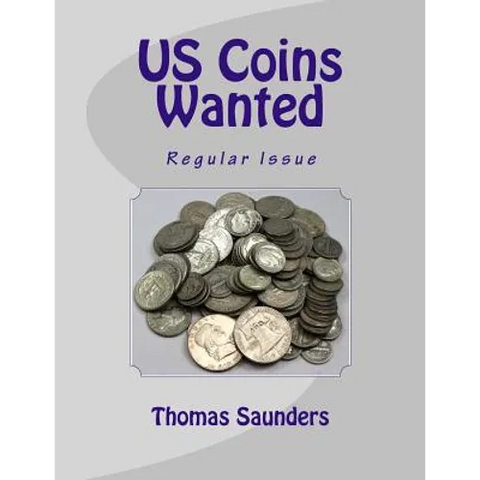 US Coins Wanted: Regular Issue