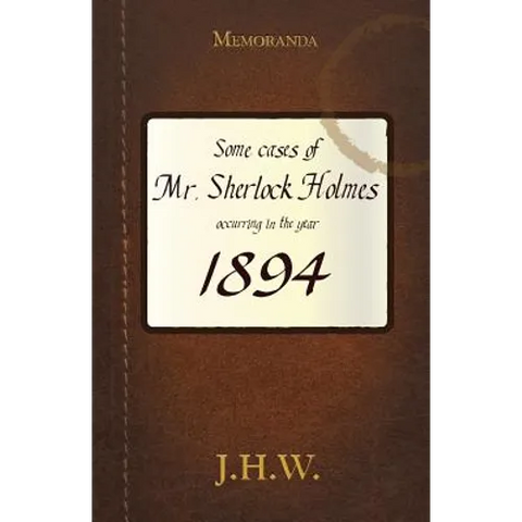 1894: Some Adventures of Mr. Sherlock Holmes