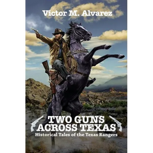 Two Guns Across Texas: Historical Tales of the Texas Rangers - Paperback