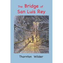 The Bridge of San Luis Rey: Large Print Edition - Paperback