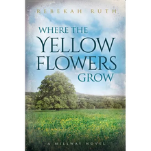Where the Yellow Flowers Grow - Paperback