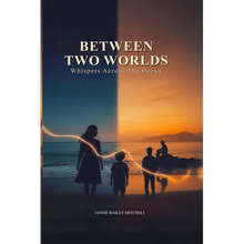 Between Two Worlds: Whispers Across the Ocean - Paperback