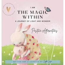 I Am the Magic Within: A Journey of Light and Wonder