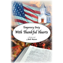 Temporary Duty: With Thankful Hearts - Paperback