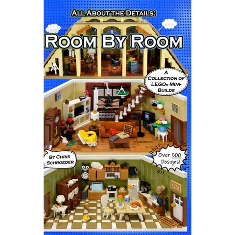 Room By Room: A Collection of LEGO(R) Mini-Builds
