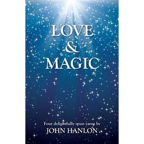 Love & Magic: Four Delightfully Spun Yarns