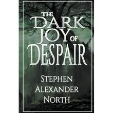 The Dark Joy Of Despair - Paperback