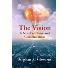 The Vision: A Novel of Time and Consciousness