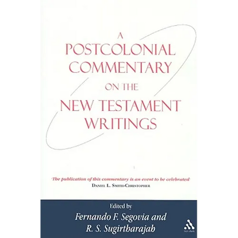 A Postcolonial Commentary on the New Testament Writings