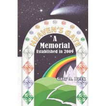 Heaven's Gate a Memorial Established 2009 - Paperback
