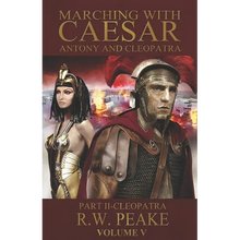 Marching With Caesar-Antony and Cleopatra: Part II-Cleopatra