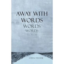 Away with Words