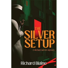 The Silver Setup: A Michael Garrett Mystery - Paperback