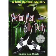 Action Men with Silly Putty: A Jack Donegal Mystery - Paperback