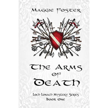 The Arms of Death: Loch Lonach Mysteries: Book One - Paperback
