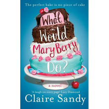 What Would Mary Berry Do?