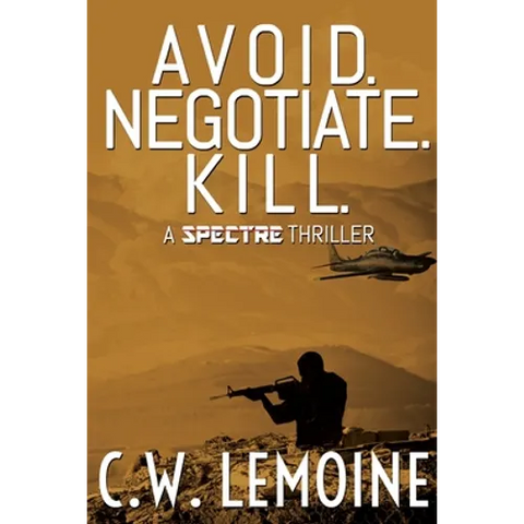 Avoid. Negotiate. Kill.