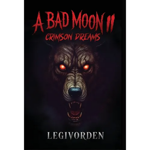 A Bad Moon 2: Crimson Dreams