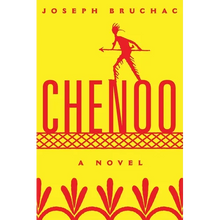 Chenoo: A Novel Volume 68