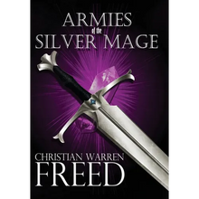 Armies of the Silver Mage - Hardcover
