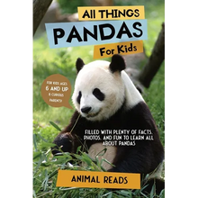 All Things Pandas For Kids: Filled With Plenty of Facts, Photos, and Fun to Learn all About Pandas - Paperback
