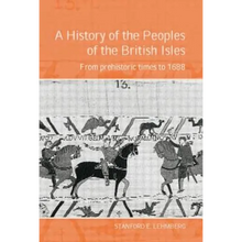 A History of the Peoples of the British Isles: From Prehistoric Times to 1688 - Paperback
