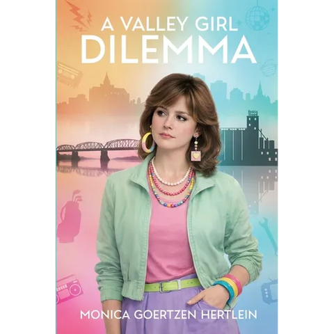 A Valley Girl Dilemma