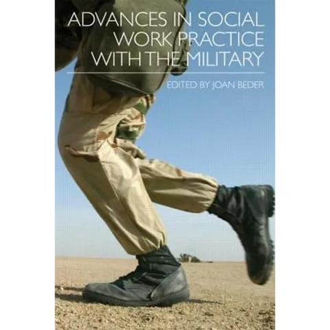 Advances in Social Work Practice with the Military