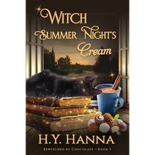 Witch Summer Night's Cream (LARGE PRINT): BEWITCHED BY CHOCOLATE Mysteries Book 3