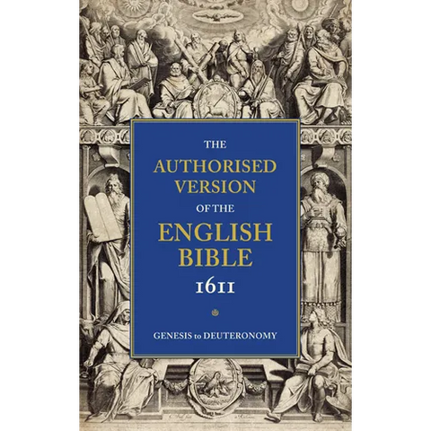 1611 Bible-KJV: Volume 1: Genesis to Deuteronomy