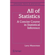 All of Statistics: A Concise Course in Statistical Inference - Hardcover