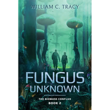 To a Fungus Unknown - Paperback