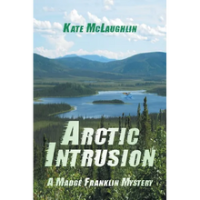 Arctic Intrusion: A Madge Franklin Mystery - Paperback