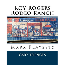 Roy Rogers - Rodeo Ranch: Marx Playsets - Paperback