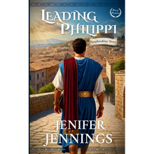 Leading Philippi: Epaphroditus' Story - Paperback